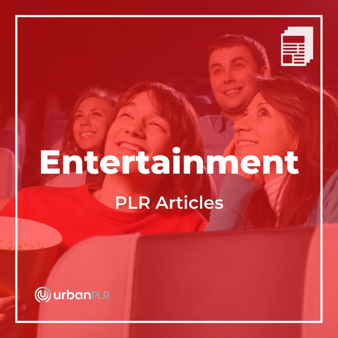 Entertainment PLR Articles
