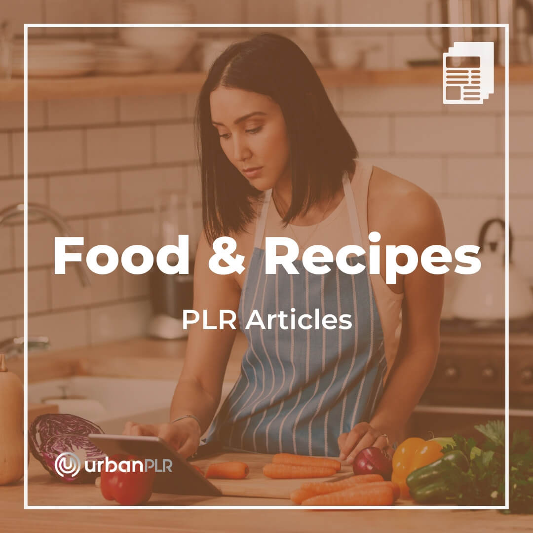 Food & Recipes PLR Articles