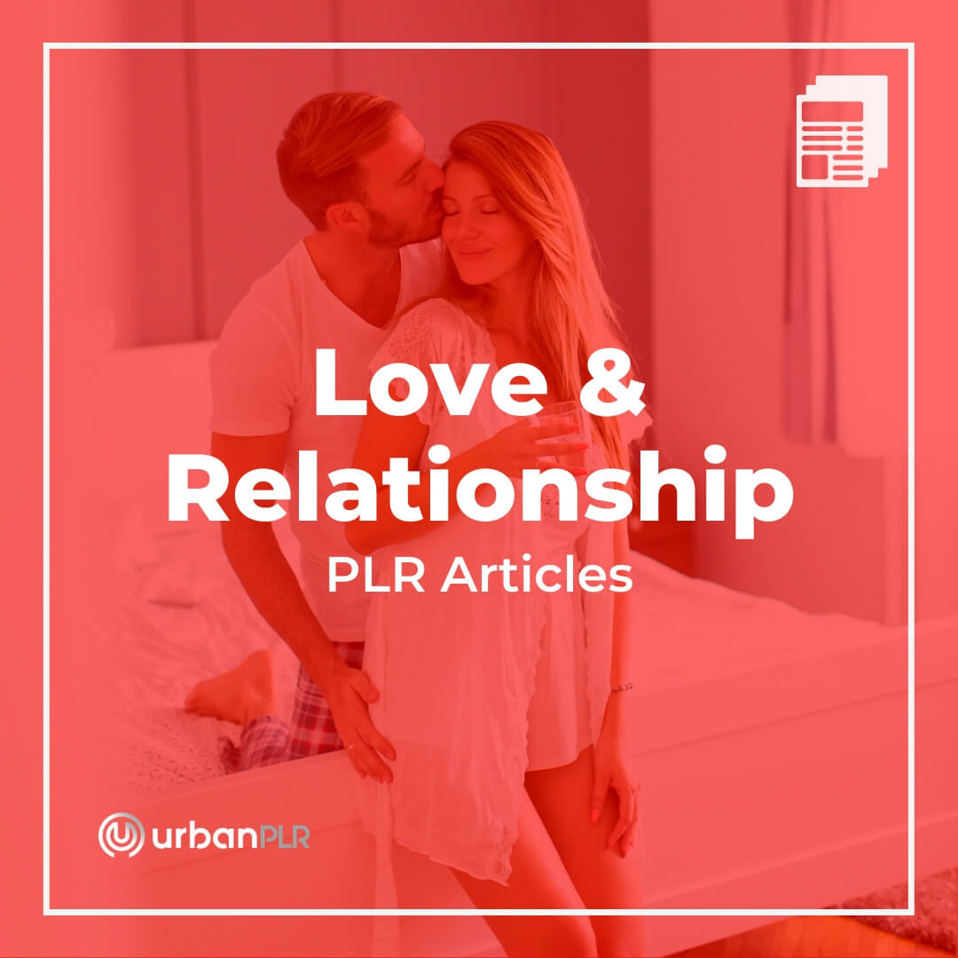 Love & Relationship PLR Articles