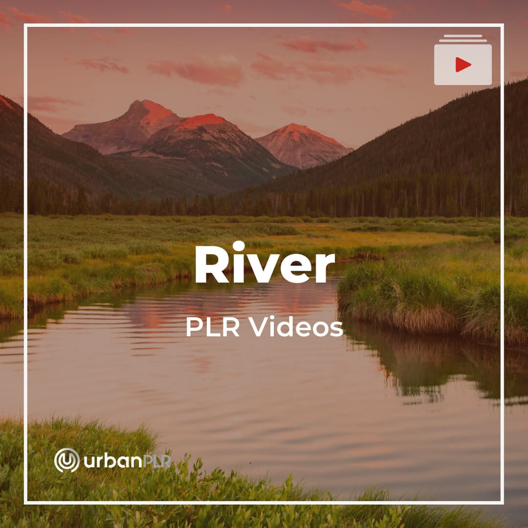 River PLR Videos