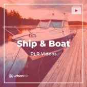 Ship & Boat PLR Videos