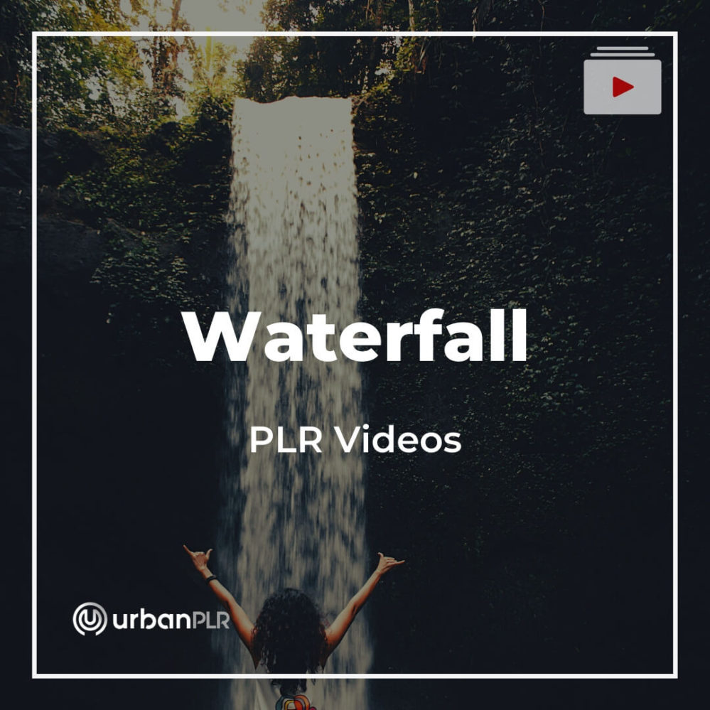 Waterfall PLR Videos