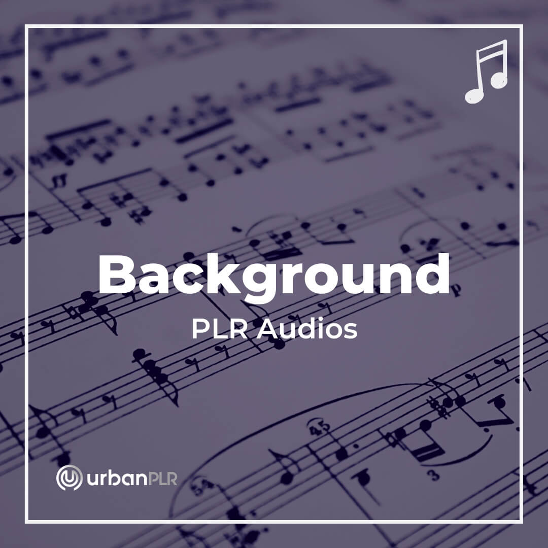 Background PLR Audios