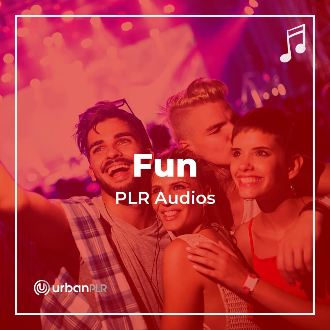 Fun PLR Audios