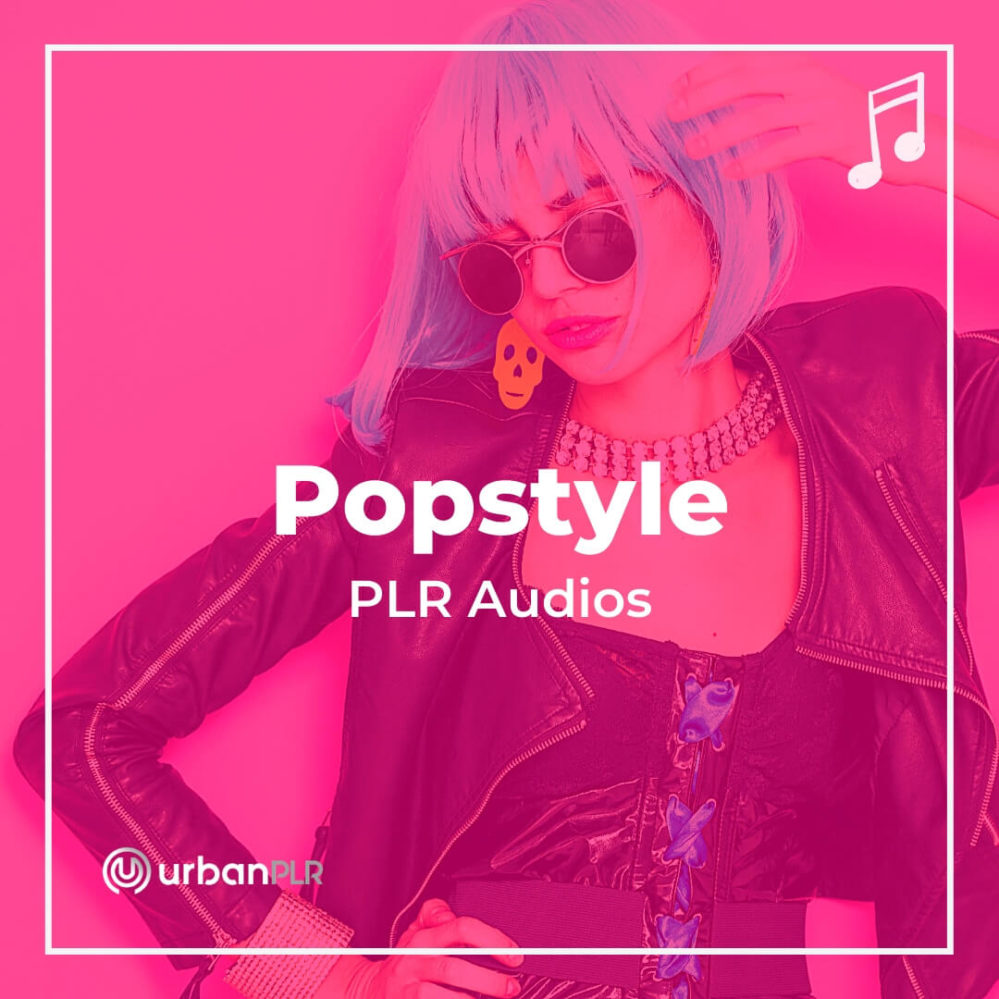 Popstyle PLR Audios