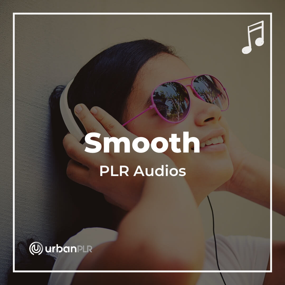 Smooth PLR Audios