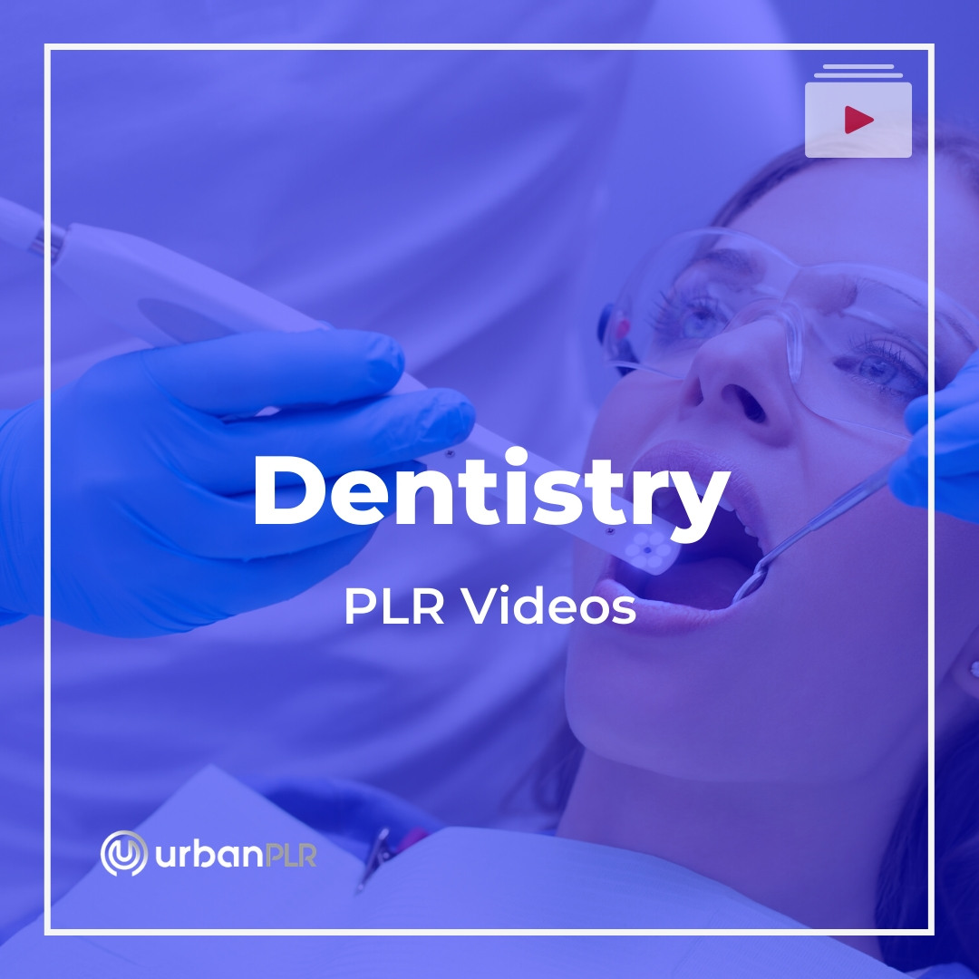 Dentistry PLR Videos