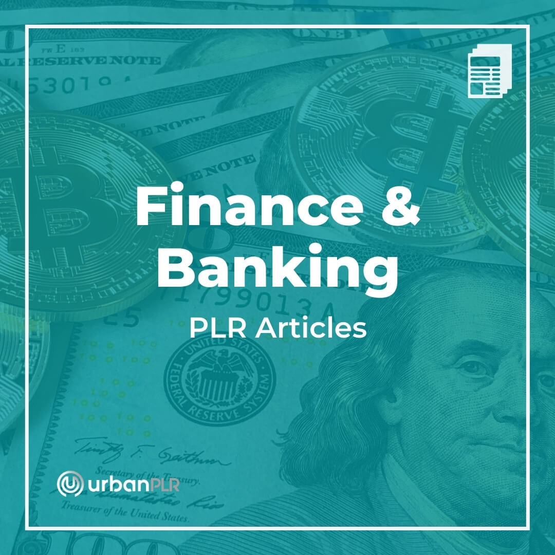 Finance & Banking PLR Articles