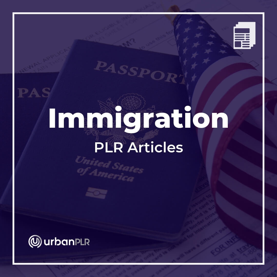 Immigration PLR Articles
