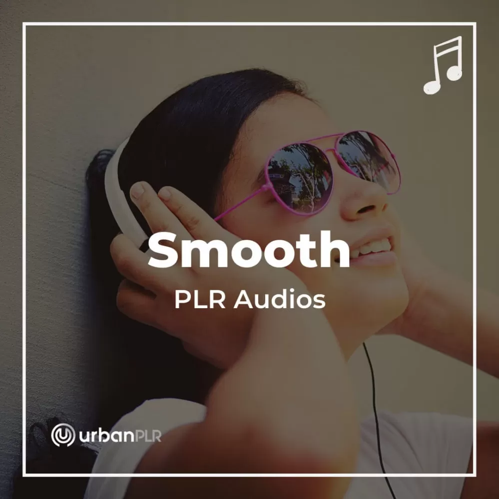 Smooth PLR Audios