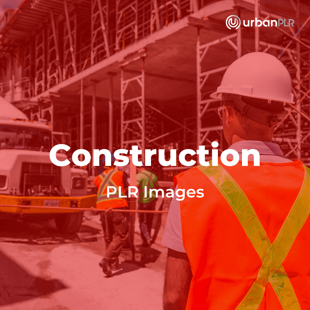 Construction PLR Images