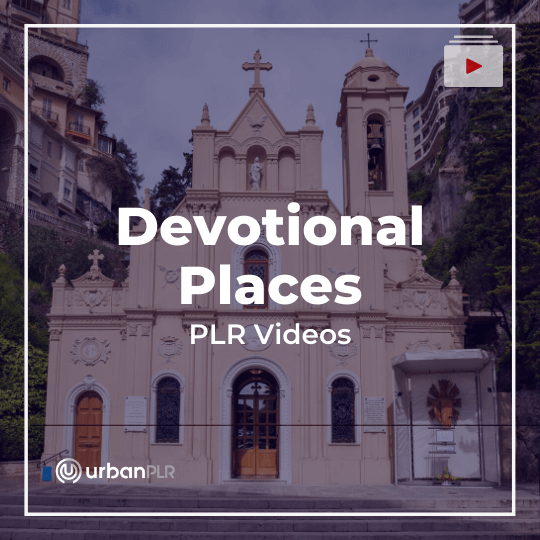 Devotional Places PLR Videos