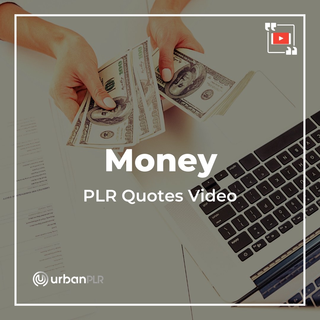 Money PLR Video Quotes