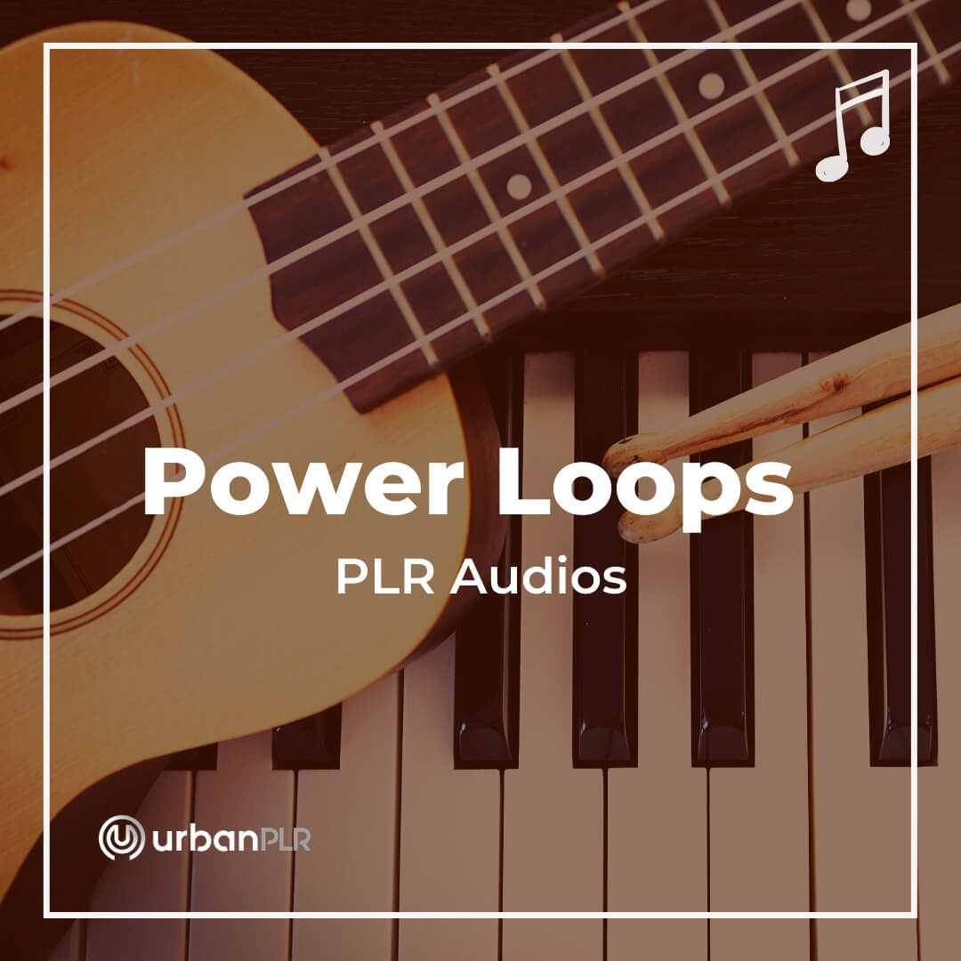 Power Loops PLR Audios