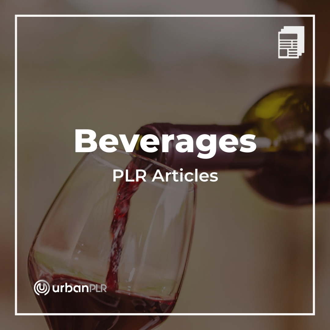 Beverages PLR Articles