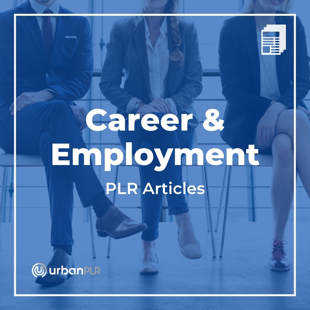 Career & Employment PLR Articles