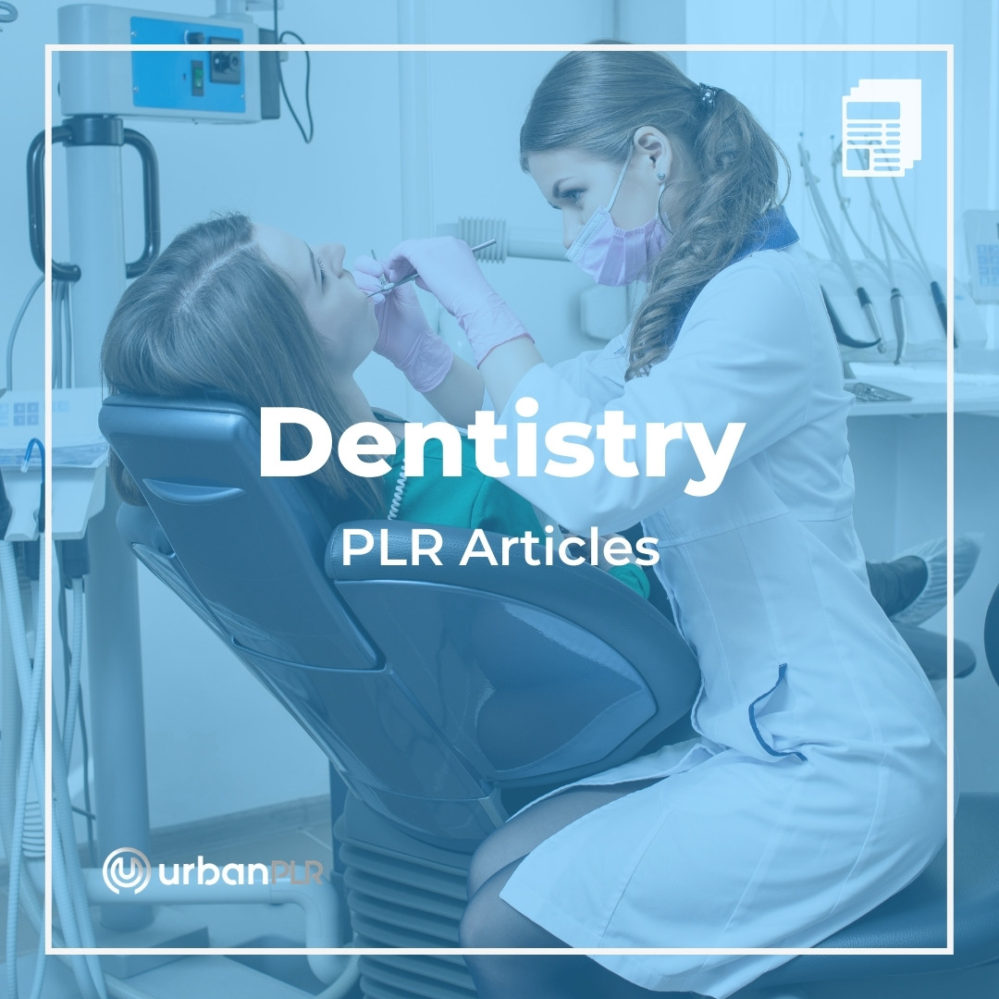 Dentistry PLR Articles - UrbanPLR