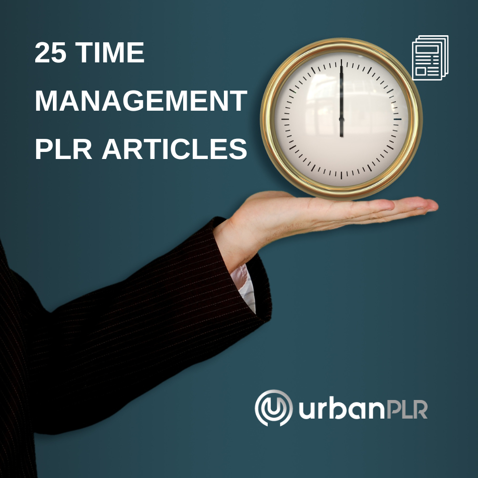 25 Time Management PLR Articles